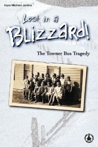 Lost In A Blizzard! : the Towner bus tragedy