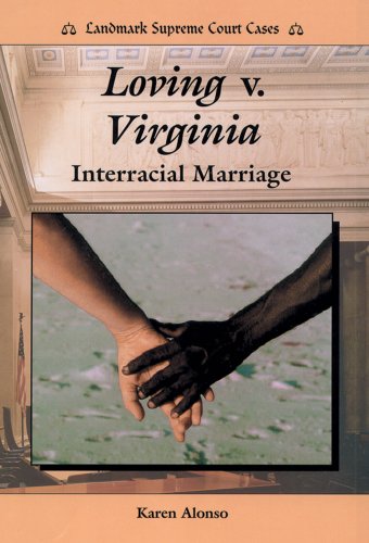 Loving v. Virginia : interracial marriage