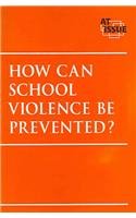 How can school violence be prevented?