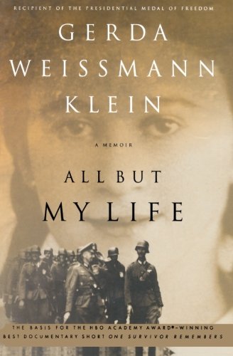 All but my life : a new, expanded edition /