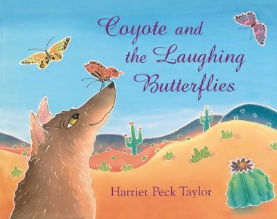 COYOTE AND THE LAUGHING BUTTERFLIES.