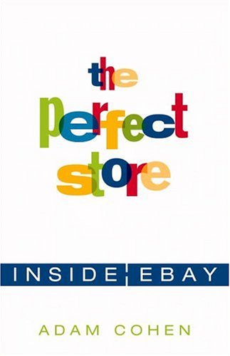 The perfect store : inside eBay