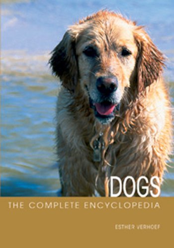 The complete encyclopedia of dogs : includes caring for your dog and descriptions of breeds from around the world