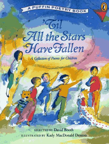 'Til all the stars have fallen : a collection of poems for children