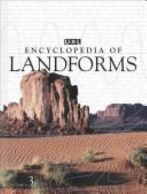 UXL encyclopedia of landforms and other geologic features : Fault, floodplain, geyser and hot spring, glacial landforms and features, landslide and other gravity movements, mesa and butte, meteorite crater, mountain.