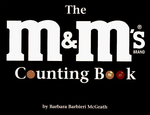 The M & M's brand chocolate candies counting book