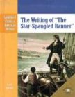 The writing of "The Star-Spangled Banner"