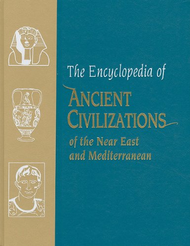The Encyclopedia of ancient civilizations of the Near East and Mediterranean