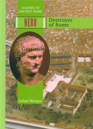 Nero : destroyer of Rome