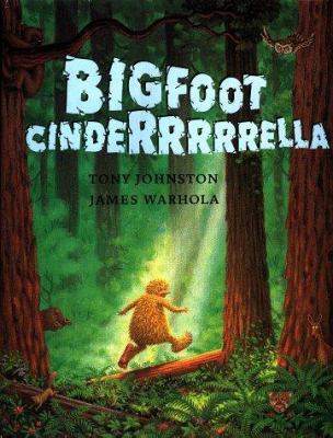 Bigfoot Cinderrrrrella