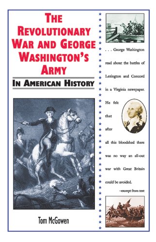 The Revolutionary War and George Washington's army in American history