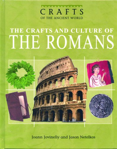 The crafts and culture of the Romans