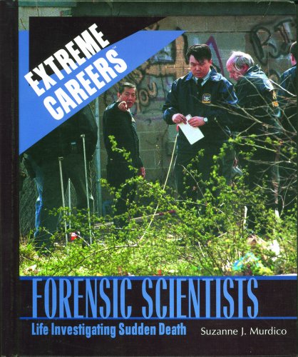 Forensic scientists : life investigating sudden death