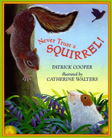 Never trust a squirrel!