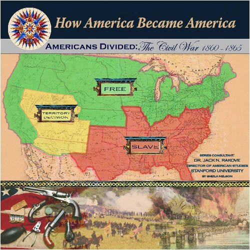 America divided : the Civil War 1860-1865