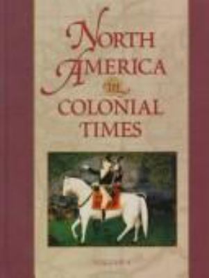 North America in colonial times : an encyclopedia for students