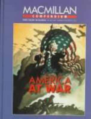 America at war : selected articles from the three-volume Encyclopedia of the American military.