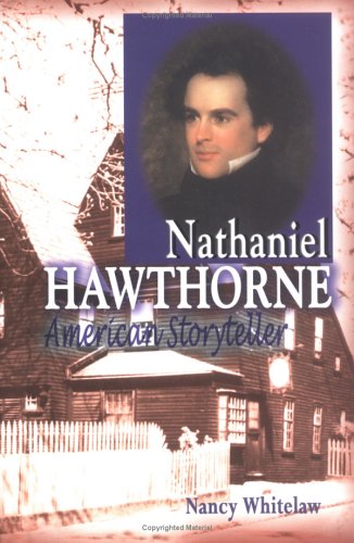 Nathaniel Hawthorne : American storyteller