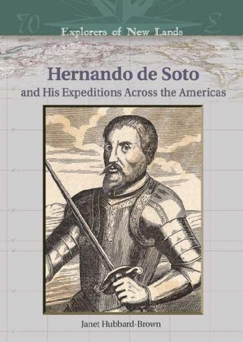 Hernando de Soto : and his expeditions across the Americas