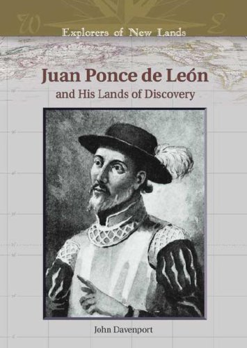 Juan Ponce de León and his lands of discovery