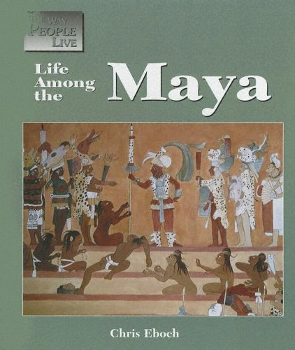 Life among the Maya