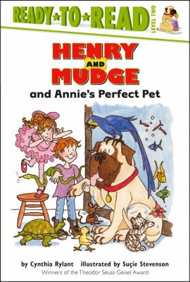 Henry and Mudge and Annie's perfect pet : the twentieth book of their adventures