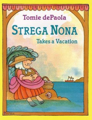 Strega Nona takes a vacation
