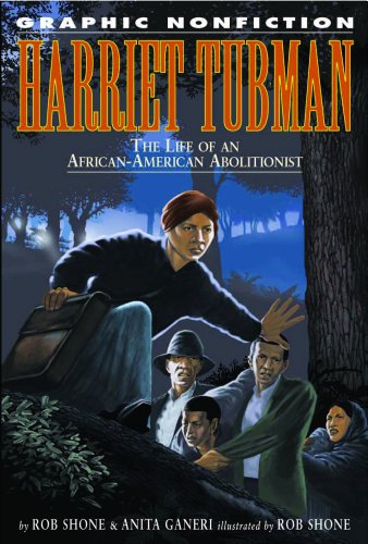 Harriet Tubman : the life of an African-American abolitionist