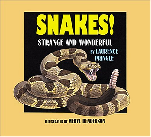 Snakes! : strange and wonderful