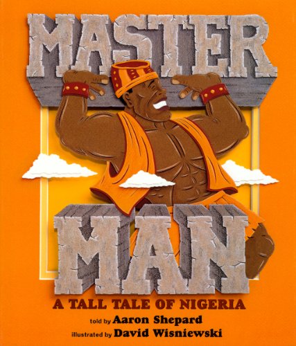 Master man : a tall tale of Nigeria