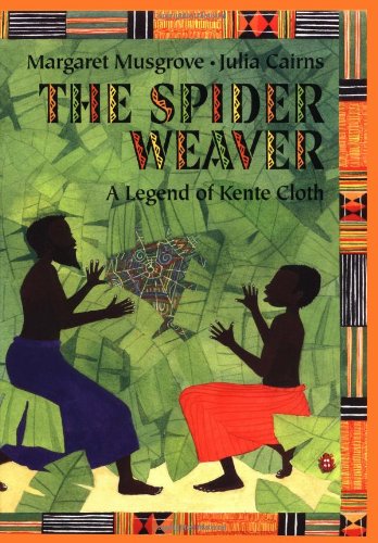 The spider weaver : a legend of kente cloth