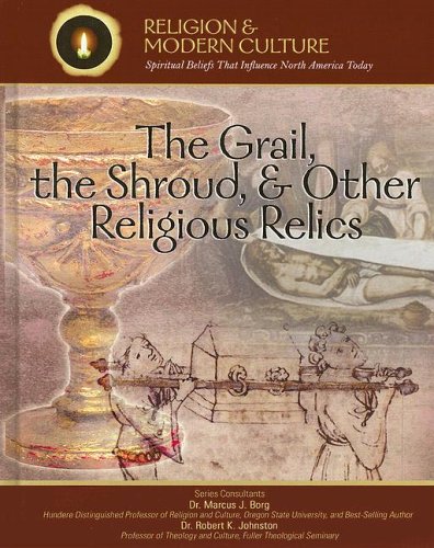 The Grail, the Shroud, & other religious relics : secrets & ancient mysteries