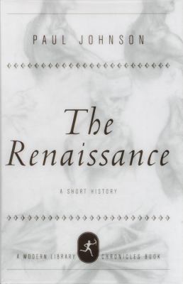 The Renaissance : A Short History.