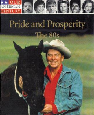 Pride and prosperity, the 80s