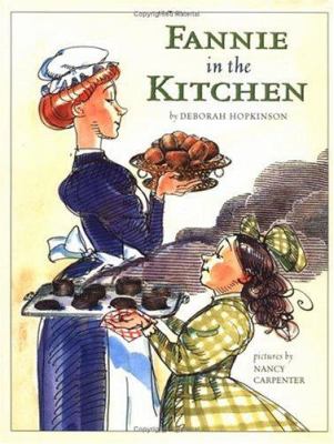 Fannie in the kitchen : the whole story from soup to nuts of how Fannie Farmer invented recipes with precise measurements