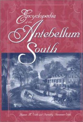 Encyclopedia of the Antebellum South.