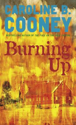 Burning up : a novel