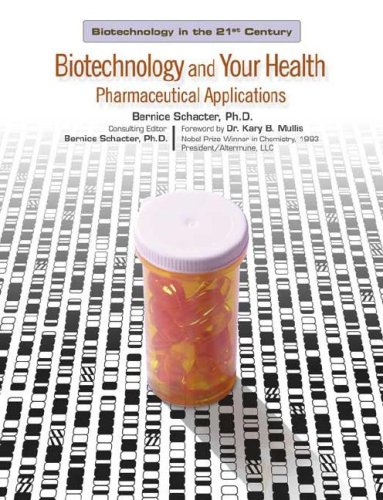 Biotechnology and your health : pharmaceutical applications