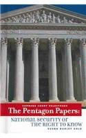 The Pentagon papers : national security or the right to know