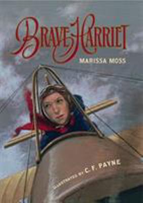 Brave Harriet : the first woman to fly the English Channel