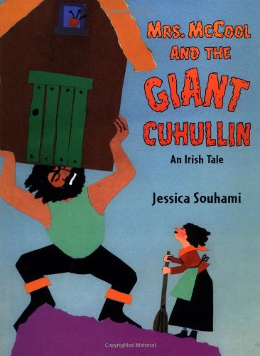 Mrs. McCool and the giant Cuhullin : an Irish tale