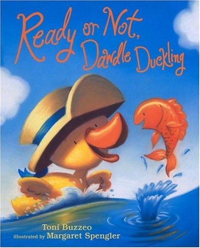 Ready or not, Dawdle Duckling