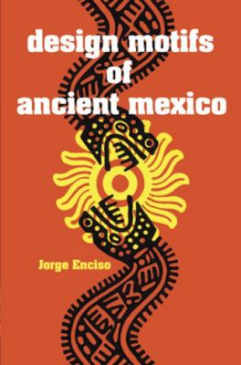 Design motifs of ancient Mexico.
