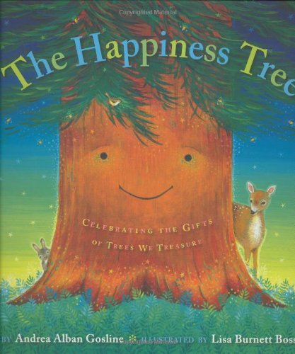 The happiness tree : celebrating the gifts of trees we treasure