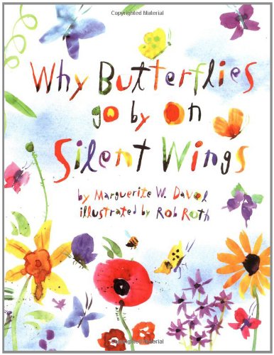 Why butterflies go by on silent wings