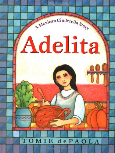 Adelita : a Mexican Cinderella story