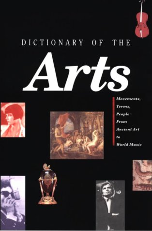 Dictionary of the arts.
