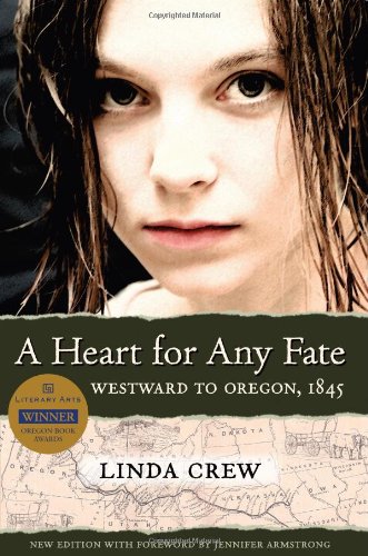 A heart for any fate : westward to Oregon, 1845