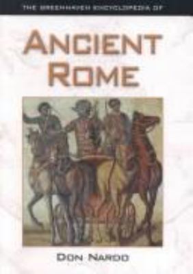 The Greenhaven encyclopedia of Ancient Rome