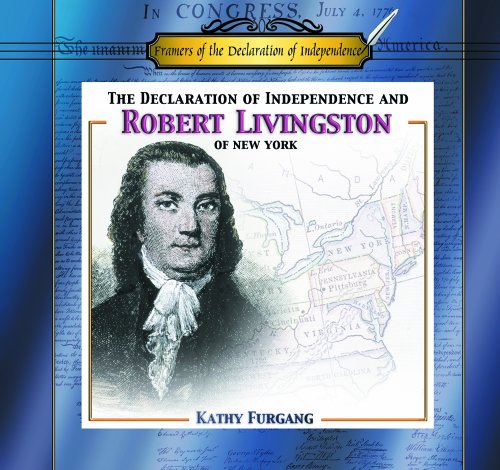 The Declaration of Independence and Robert Livingston of New York
